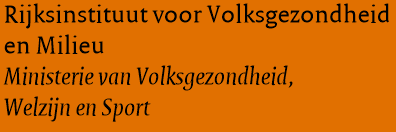 Rijksinstituut voor Volksgezondheid en Milieu - Ministerie van Volksgezondheid, Welzijn en Sport